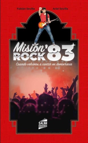 Papel Misión Rock - Cuando Volvimos A Cantar En Democrácia ***