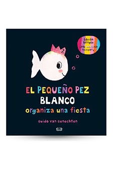 Papel El Pequeño Pez Blanco Organiza Una Fiesta = Little White Fish Has A Party