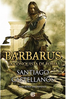 Papel Barbarus. La Conquista De Roma