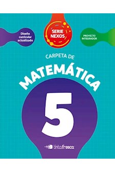 Papel Carpeta De Matematica 5 - Serie Nexos