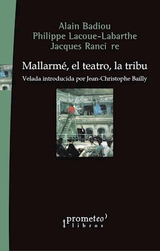 Papel Mallarme, El Teatro, La Tribu