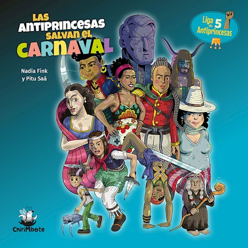 Papel Liga De Antiprincesas #5: Salvan El Carnaval