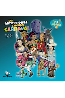 Papel Liga De Antiprincesas #5: Salvan El Carnaval