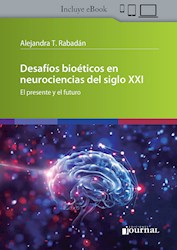 Papel Desafíos Bioéticos En Neurociencias Del Siglo Xxi