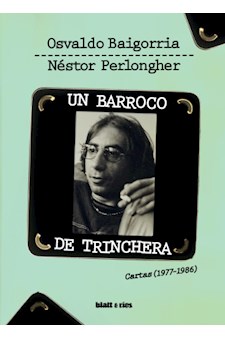 Papel Un Barroco De Trinchera. Cartas (1977-1986)