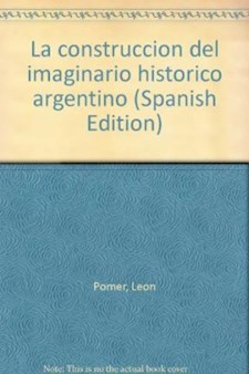 Papel Construcción Del Imaginario Histórico Argentino, La.