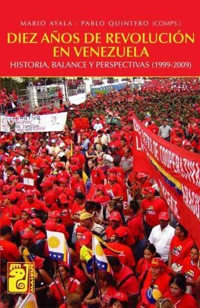 Papel Diez Años De Revolucion En Venezuela