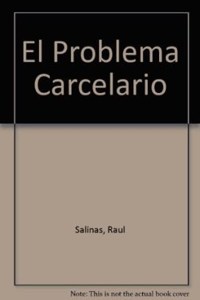Papel Problema Carcelario, El. Límites Del Castigo