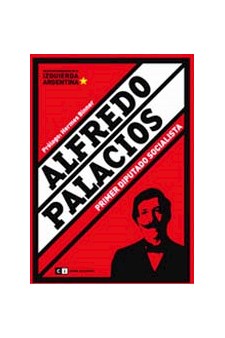 Papel Alfredo Palacios. Primer Diputado Socialista