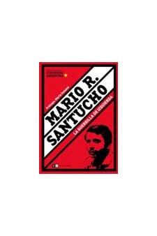 Papel Mario Santucho. La Guerrilla De Izquierda