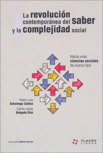 Papel La Revolucion Contemporanea Del Saber Y La Complejidad Social