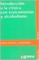 Papel Tomo 1-  Introducción A La Clínica Con Toxicomanía Y Alcoholismo
