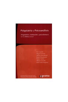 Papel Psiquiatría Y Psicoanálisis 1. Diagnóstico, Institución Y Psicofármaco En La Clínica Actual.