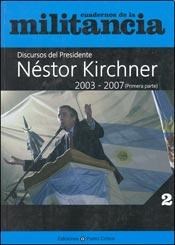 Papel Cuadernos De Militancia 2-Discursos Nestor Kirchner2003-2007