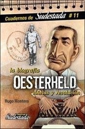 Papel Oesterheld La Biografia. Viñetas Y Revolucion