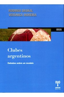 Papel Clubes Argentinos . Debates Sobre Un Modelo