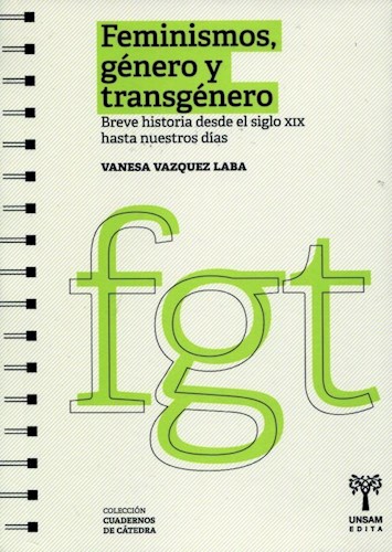 Papel Feminismos , Genero Y Transgenero . Breve Historia Desde El Siglo Xix Hasta Nuestros Dias