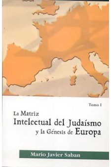 Papel Matriz Intelectual (T.1) Del Judaismo Y La Genesis De Europa , La