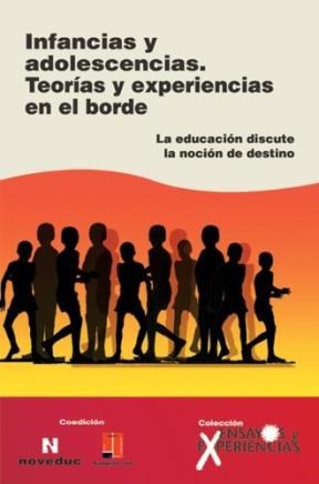 Papel Infancias Y Adolescencias. Teorías Y Experiencias En El Borde (50)