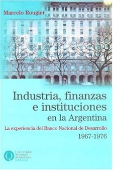 Papel Industria, Finanzas E Instituciones En La Argentina