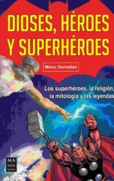 Papel Dioses , Heroes Y Superheroes
