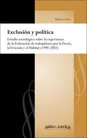 Papel Exclusión Y Política, Estudio Sociológico Sobre La Experiencia De La Federación De Trabajadores