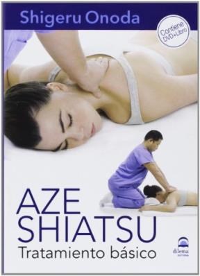 Papel Aze Shiatsu (Dvd + Libro) . Tratamiento Basico