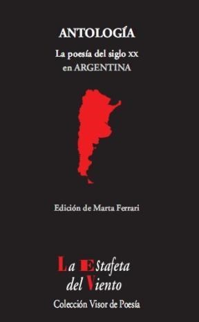 Papel Antologia .Argentina La Poesia Del Siglo Xx