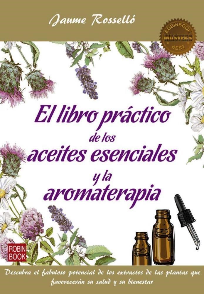 Papel Aceites Esenciales Y La Aromaterapia , El Libro Practico De Los
