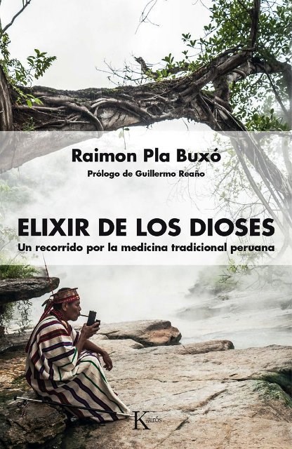 Papel Elixir De Los Dioses . Un Recorrido Por La Medicina Tradicional Peruana