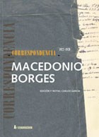 Papel Macedonio Fernandez - Jorge Luis Borges. Correspondencia 1922-193
