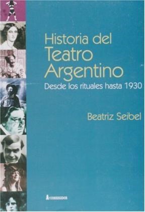 Papel Historia Del Teatro Argentino. Desde Los Rituales