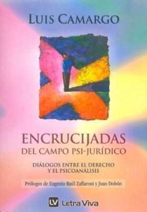 Papel Encrucijadas Del Campo Psi-Juridico.
Dialogos Entre El Derecho Y El Psicoanalisis