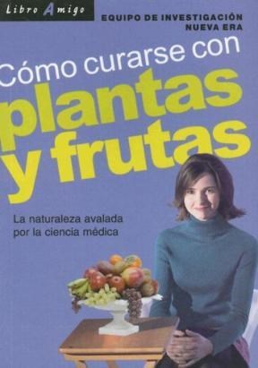 Papel Plantas Y Frutas Como Curarse Con . Libro Amigo