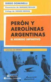 Papel Peron Y Aerolineas Argentinas . El Regreso Definitivo