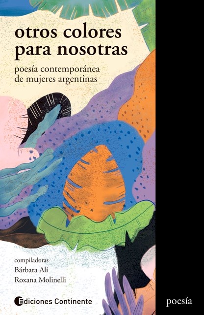 Papel Otros Colores Para Nosotras : Poesia Contemporanea De Mujeres Argentinas
