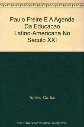 Papel Paulo Freire Y La Agenda De Educacion