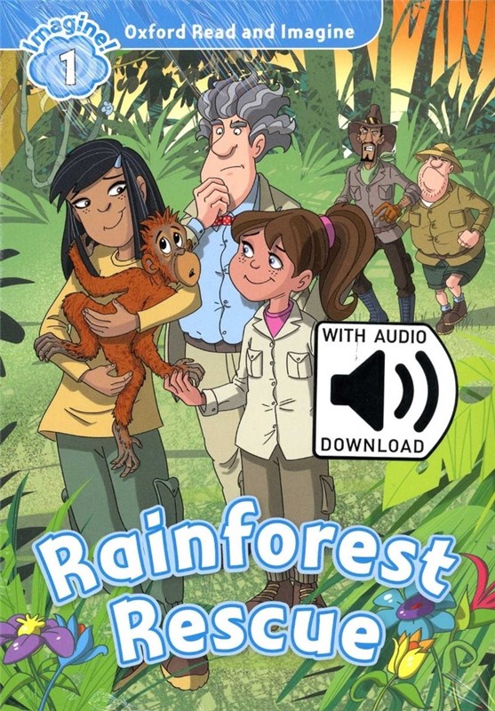 Papel Oxford Read And Imagine: Level 1. Rainforest Rescue Audio Pack