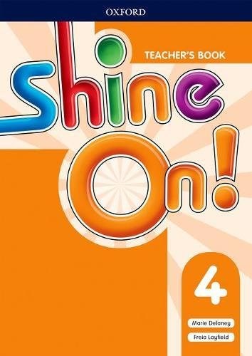 Papel Shine On!: Level 4. Teacher'S Book With Class Audio Cds