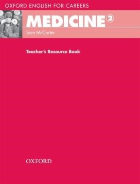 Papel Oxford English For Careers: Medicine 2: Teacher'S Resource Book