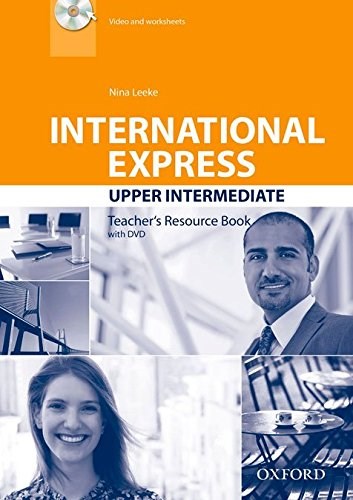 Papel International Express: Upper Intermediate. Teacher'S Resource Book With Dvd