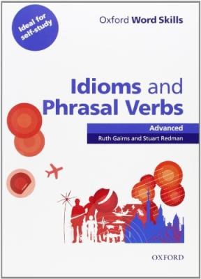 Papel Oxford Word Skills: Advanced. Idioms & Phrasal Verbs Student Book With Key