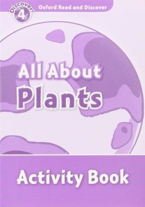 Papel Oxford Read And Discover: Level 4. All About Plants Activity Book