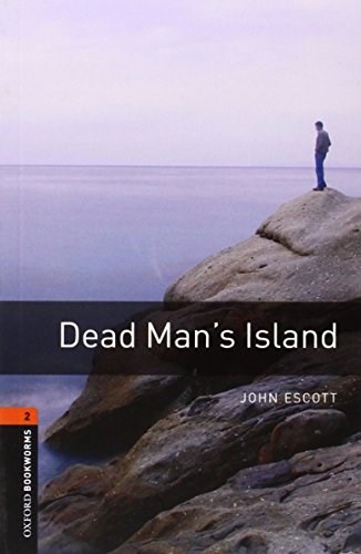 Papel Oxford Bookworms Library: Level 2:. Dead Man'S Island