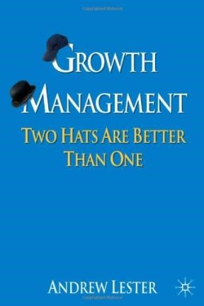 Papel Growth Management:Two Hats Are Better Than One (Hb)