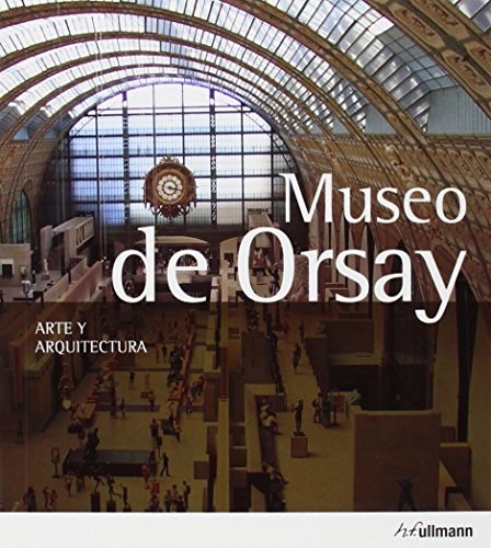 Papel Arte Y Arquitectura Museo De Orsay
