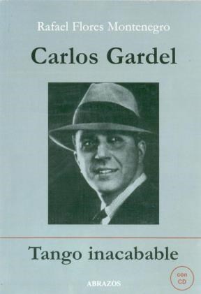 Papel Carlos Gardel. Tango Inacabable