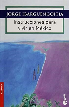 Papel Instrucciones Para Vivir En México