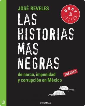 Papel Las Historias Más Negras De Narco, Impunidad Y Corrupción En México