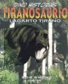 Papel Tiranosaurio. Lagarto Tirano